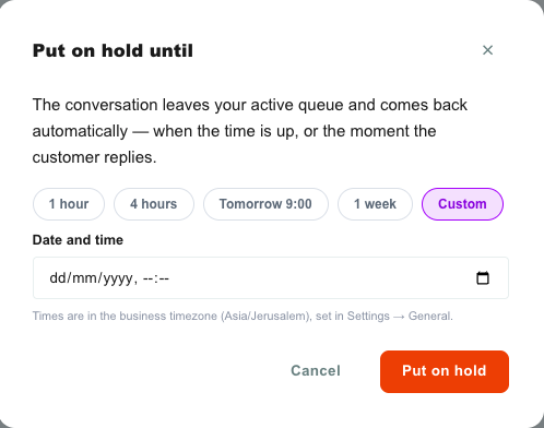 On Hold duration picker with the preset buttons and the custom date field